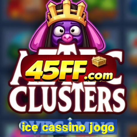 ice cassino jogo